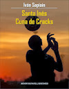Santa Inés cuna de cracks