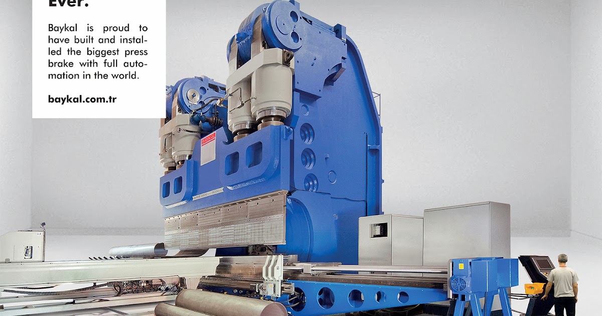 THINK BIG, WE DO. The Biggest Press Brake Ever.