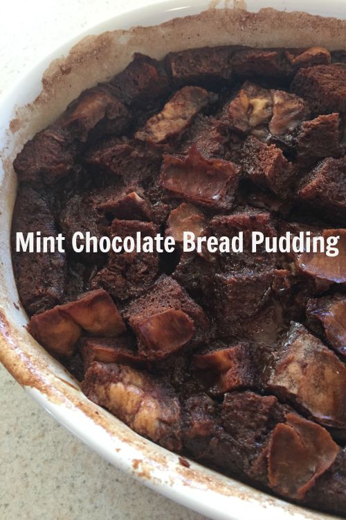 Gal in the Middle Mint Chocolate Bread Pudding