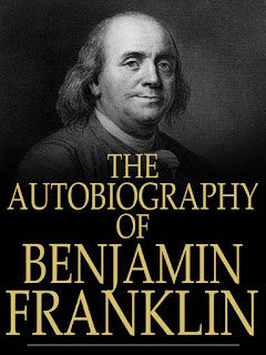 The Autobiography of Benjamin Franklin.
