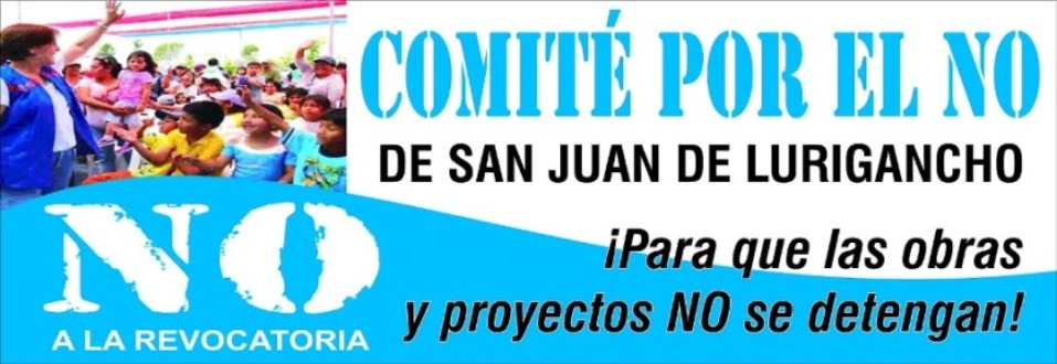 Comite por el NO de San Juan de Lurigancho