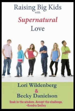 Raising Big Kids with Supernatural Love