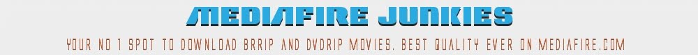 [Mediafire Movies DVDRip And BRRip]