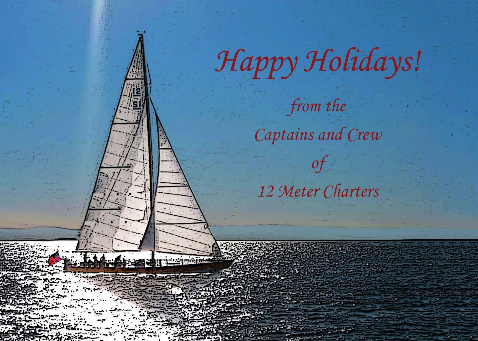 Happy Holidays to all our sailing Friends! 12 Meter Charters
