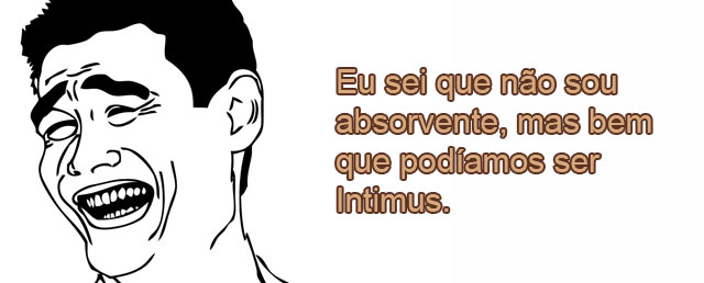 As 10 cantadas mais inúteis que existem na web cantada inutil6