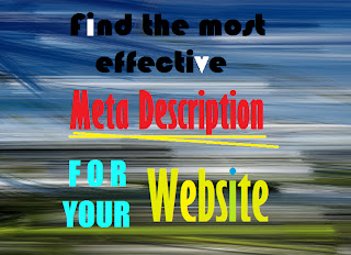 find the most effective meta description for your website find the most effective meta description for your website