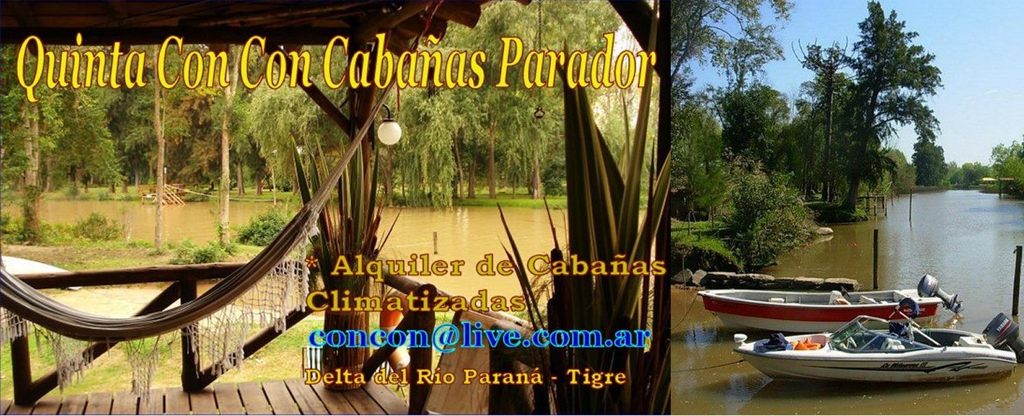 QUINTA CON CON CABAÑAS PARADOR  - Delta del Río Paraná - Tigre
