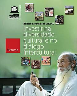 Investir na diversidade cultural e no diálogo intercultural - Relatório Mundial da Unesco