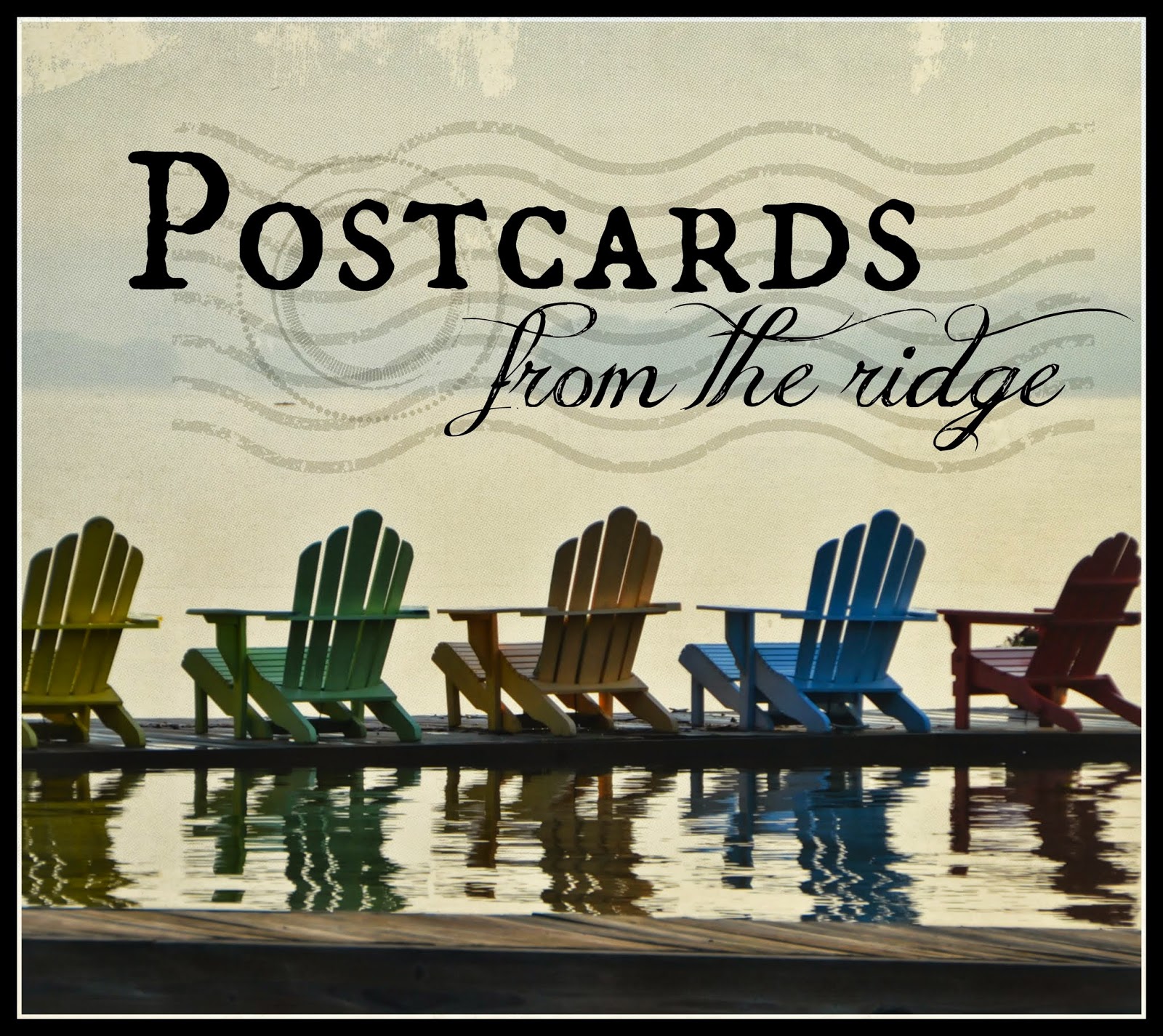 shelstring blog Summer Home Tour Series Postcards from the Ridge