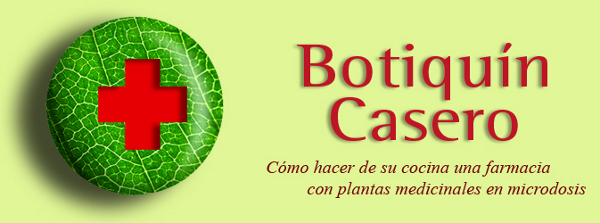 Botiquín Casero: Hacer de su Cocina una Farmacia con Plantas Medicinales Botiquin+casero