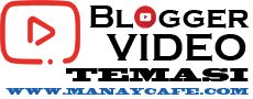 Blogger Video Teması