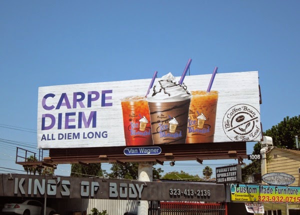 Carpe Diem all diem long Coffee Bean ice blended billboard Carpe Diem Coffee Bean ice blended billboard