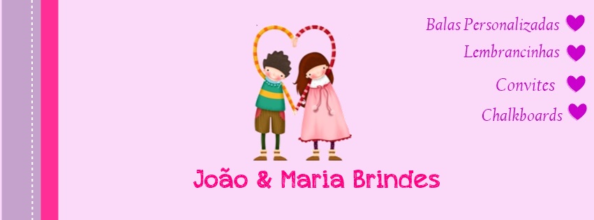 Joao e Maria Brindes