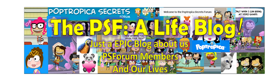The PSF: A Life Blog!