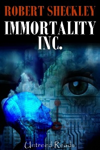 Immortality Inc. Robert Sheckley