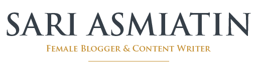 Sari Asmiatin | Female Blogger & Content Writer