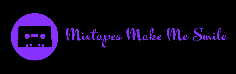 Mixtapes Make Me Smile