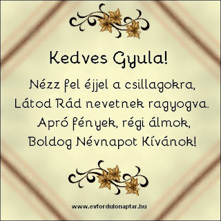 Április 12 - Gyula névnap - Szívemből kívánok Boldog Névnapot, kísérjék Életed fényesnél fényesebb szerencse csillagok Április 12 - Gyula