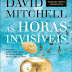 "As Horas Invisíveis" por David Mitchell | Editorial Presença
