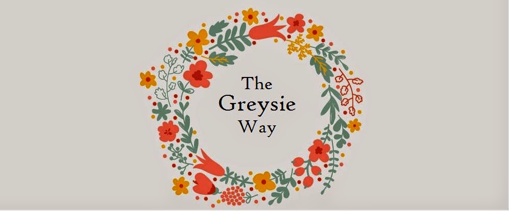 The Greysie Way