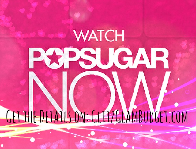 It's Official...POPSUGAR Now is on TV! Watch on TVGN.