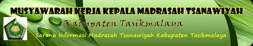 MUSYAWARAH KERJA KEPALA MADRASAH TSANAWIYAH KAB. TASIKMALAYA