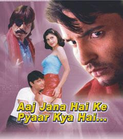 Aaj Jana Hai Ke Pyaar Kya Hai (2004)