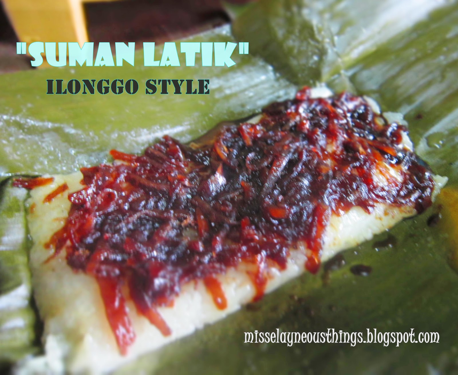 Recipe for "Suman Latik" Ilonggo Style A Blog about Misselayneous Things