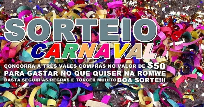 Sorteio Carnaval - 3 Ganhadoras!