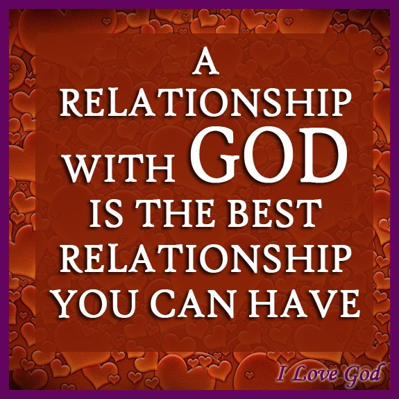 Inspirational Picture Quotes Best Relationship God's Relationship to Man