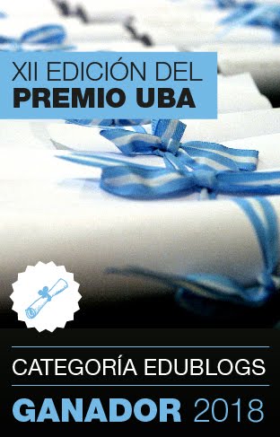 BLOG DISTINGUIDO CON EL PREMIO UBA 2018 A LA DIVULGACIÓN DE CONTENIDOS EDUCATIVOS