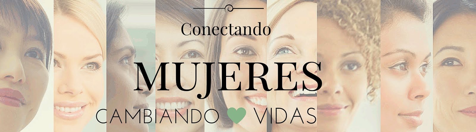 Conectando Mujeres, Cambiando Vidas