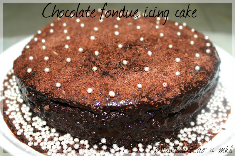My Kitchen Fantasies Chocolate cake with Chocolate Fondue Icing