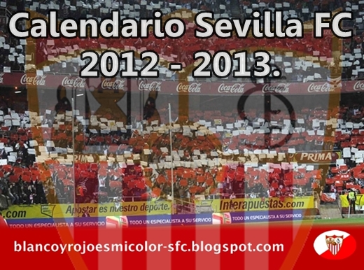 CALENDARIO SEVILLA FC 2012-2013 AficionBLANCOYROJOcalendaro+2012-13