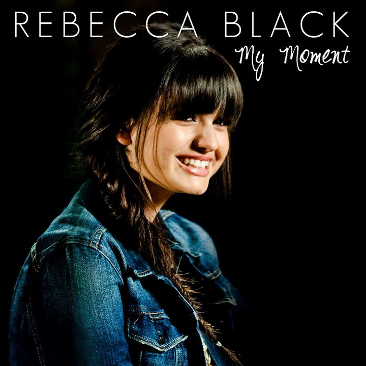 Rebecca Black My Moment Download Free