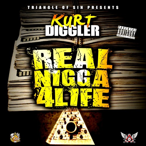 Kurt Diggler - Real Nigga 4 Life (Album Stream) (13 Tracks)