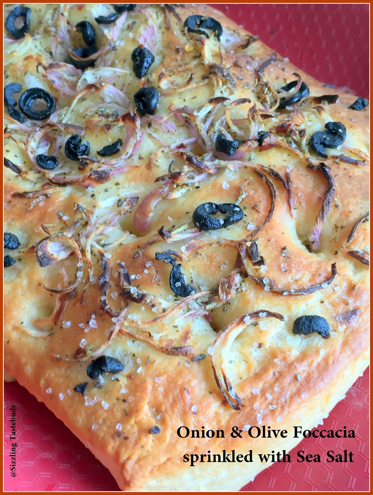 Sizzling Tastebuds Onion Olive Focaccia Topped With Sea Salt