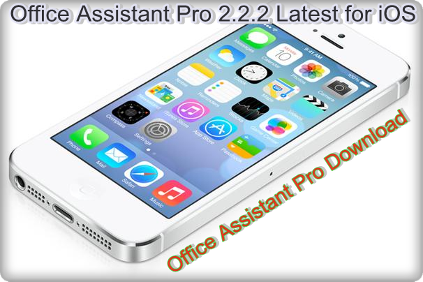Download Office Assistant Pro 2.2.2 Latest for iOS