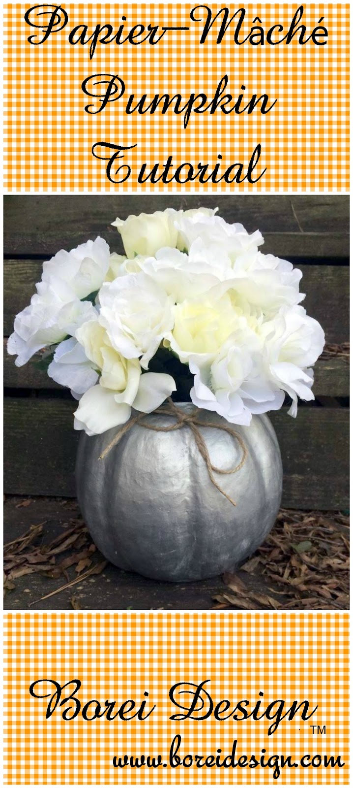 perfect paper mache pumpkin container or vase tutorial how to make a paper mache flower