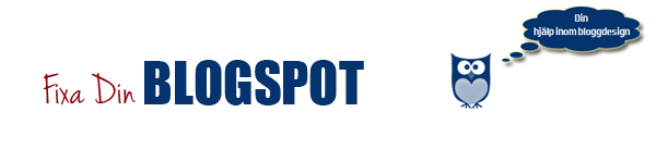 Fixa Din Blogspot