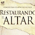 Restaurando el altar | Sermones para los Miercoles de Poder 2013 | Ministerio de la Mujer | PDF y Online