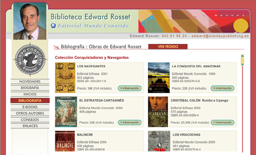 página web del escritor Edward Rosset (autor de novelas históricas y de ficción) y de la Editorial Mundo Conocido
