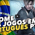 Quer saber o nome dos seus jogos preferidos em português? O Maior Curioso ajuda vocês