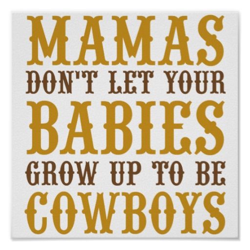 Cowboy Lifestyle Network - Let your babies grow up to be cowboys