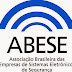 ABESE cria câmara de especificação e certificação tecnológica para mercado de segurança eletrônica.