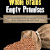 Whole Grains, Empty Promises - Free Kindle Non-Fiction