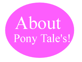 Find out more about Pony Tale's
