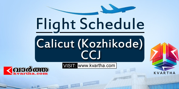 Flight Schedule - Calicut (Kozhikode) CCJ
