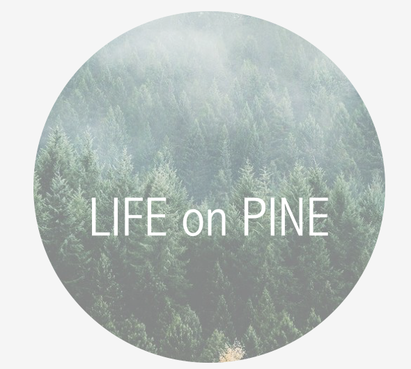 life on pine