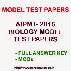 AIPMT 2015 Biology Model Test Papers with Answer Key AIPMT 2015 Biology Model Test Papers with Answer Key